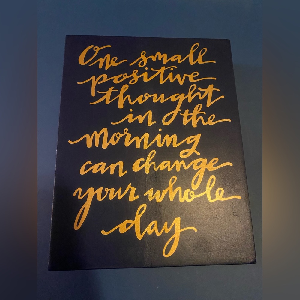 Primitives by Kathy Wooden Box Sign - One Small Positive Thought Can Change…NWT